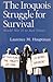 The Iroquois Struggle for Survival: World War II to Red Power (The Iroquois and Their Neighbors)