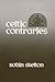 Celtic Contraries (Irish Studies)