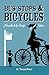 Bus Stops & Bicycles, A Han...