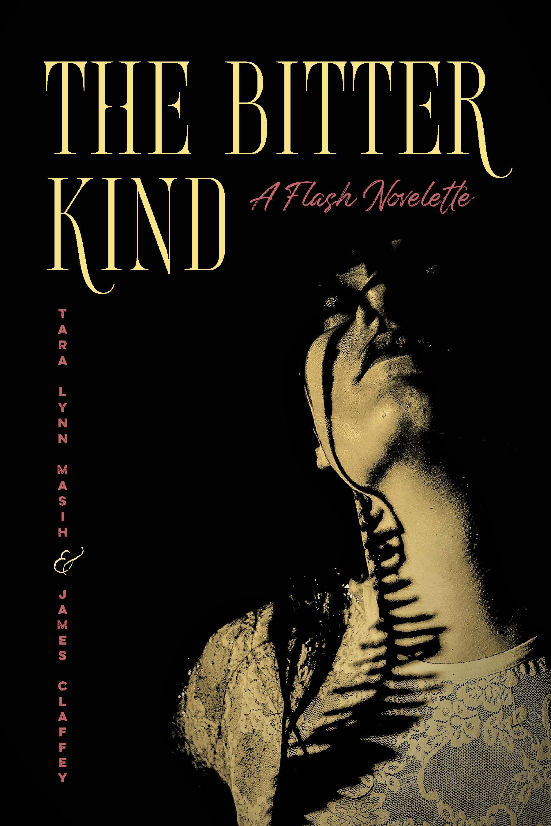 The Bitter Kind: A Flash Novelette (Paperback)