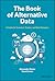 The Book of Alternative Dat...