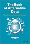 The Book of Alternative Data: A Guide for Investors, Traders and Risk Managers