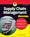 Supply Chain Management For Dummies (For Dummies by Daniel Stanton