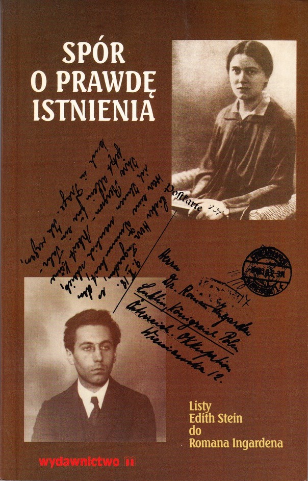 Spór o prawdę istnienia. Listy Edith Stein do Romana Ingardena (Paperback)