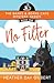No Filter (Barks & Beans Cafe Cozy Mystery #1)
