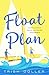 Float Plan by Trish Doller