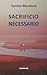 Sacrificio necessario by Tarcisio Muratore