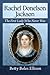 Rachel Donelson Jackson: The First Lady Who Never Was
