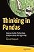 Thinking in Pandas: How to Use the Python Data Analysis Library the Right Way