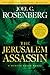 The Jerusalem Assassin: A Marcus Ryker Series Political and Military Action Thriller: (Book 3) (A Marcus Ryker Thriller)