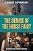 The Demise of the Horse Fairy