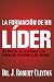La formación de un líder: R...