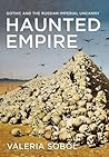 Haunted Empire by Valeria Sobol