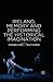 Ireland, Memory and Performing the Historical Imagination