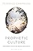 Prophetic Culture: Recreati...