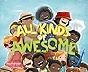 All Kinds of Awesome by Jess Hitchman