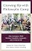 Growing Up with Philosophy Camp: How Learning to Think Develops Friendship, Community, and a Sense of Self (Big Ideas for Young Thinkers)