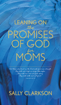 Leaning on the Promises of God for Moms (Paperback)