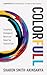 Colorfull: Competitive Strategies to Attract and Retain Top Talent of Color