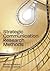 Strategic Communication Research Methods