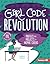 Girl Code Revolution by Sheela Preuitt