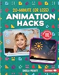 20-Minute (Or Less) Animation Hacks