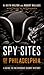 Spy Sites of Philadelphia by H. Keith Melton