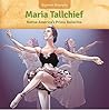 Maria Tallchief: Native America's Prima Ballerina (Beginner Biography (LOOK! Books ™))