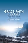 Grace, Faith and Glory by Dominic Smart
