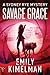 Savage Grace (Sydney Rye)
