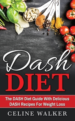 Free Download DASH Diet: The DASH Diet Guide with Delicious DASH Recipes for Weight Loss Full Audiobook