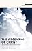 The Ascension of Christ: Re...