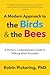 A Modern Approach to the Birds and the Bees by Robin Pickering