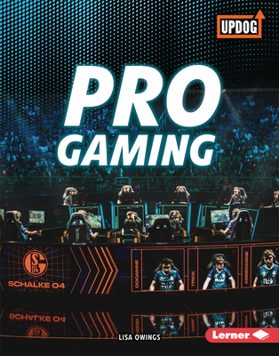 Pro Gaming (The Best of Gaming (UpDog Books ™))