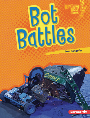 Bot Battles (Lightning Bolt Books ® ― Robotics)