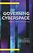 Governing Cyberspace: Behav...
