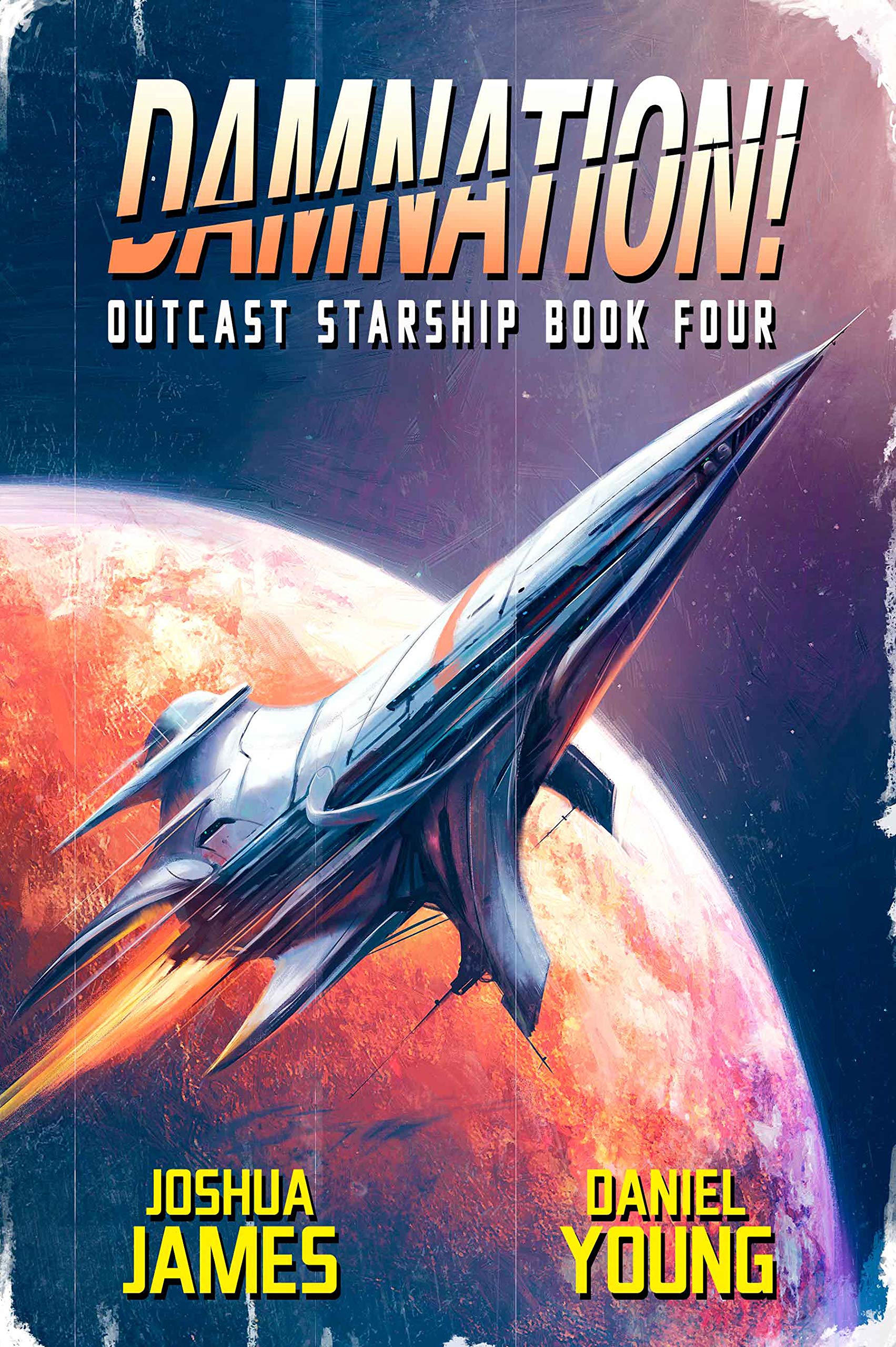 Damnation! (Outcast Starship Book 4)