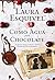 Como Água para Chocolate by Laura Esquivel