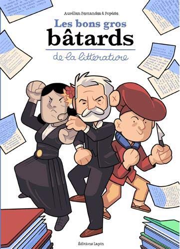 Les bons gros bâtards de la littérature (Paperback)