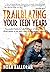 Trailblazing Your Teen Year...