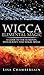 Wicca Elemental Magic: A Guide to the Elements, Witchcraft, and Magic Spells