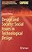 Design and Society: Social Issues in Technological Design (Studies in Applied Philosophy, Epistemology and Rational Ethics, 36)