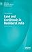Land and Livelihoods in Neoliberal India