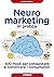 Neuromarketing in pratica: ...