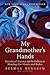 My Grandmother's Hands: Racialized Trauma and the Pathway to Mending Our Hearts and Bodies