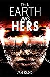 The Earth Was Hers
