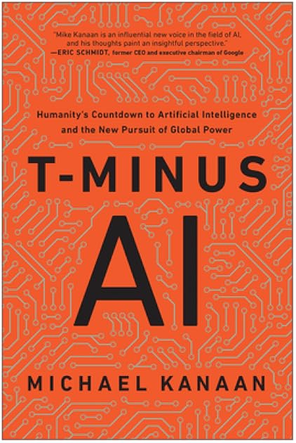 T-Minus AI: Humanity's Countdown to Artificial Intelligence and the New Pursuit of Global Power