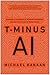 T-Minus AI by Michael Kanaan