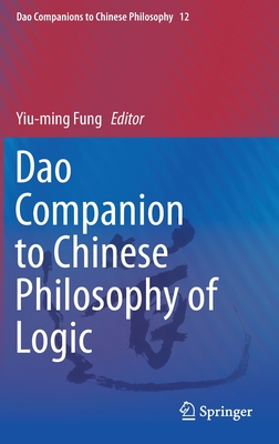 Dao Companion to Chinese Philosophy of Logic (Hardcover)