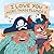 I Love You More than Plunder (Hazy Dell Love & Nurture Books Book 3)